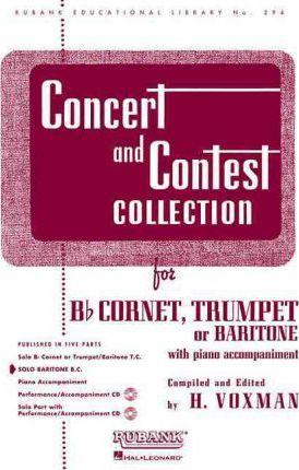(Concert and Contest Collection for Cornet, Trumpet or Baritone-Rubank) or *Note: Even though the second book says Cornet, Trumpet or