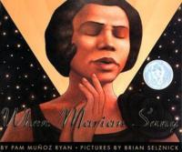3 1. Muñoz Ryan, P. (2002). When Marian sang: The true recital of Marian Anderson. New York, NY. Scholastic.