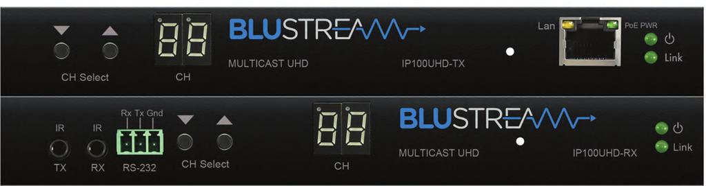A New Era OF VIDEO DISTRIBUTION 4 K U H D V I D E O O V E R I P IP100U-TX/RX Multicast U from Blustream delivers virtually latency free distribution of MI video over a 1GB Network switch.