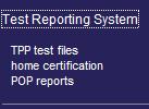 2) Click on Test Reporting System in left panel. In right panel, under Test Reporting System menu. POP Reports Settings In left panel, click on POP reports link.