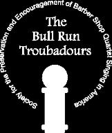 4 BULL RUN TROUBADOURS (Prince William Chapter of the BARBERSHOP HARMONY SOCIETY, Inc.) www.brtva.