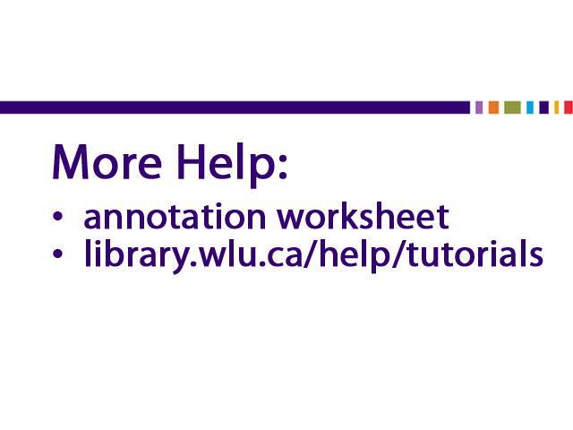 Check out our annotation worksheets on this page to try it yourself. Also check out our other videos on topics related to writing annotated bibliographies.
