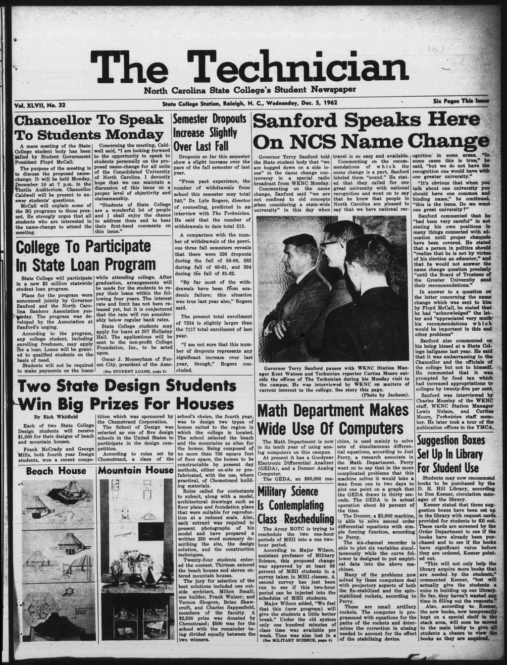 Vol. XLV, No. 32 The Technic North Crol Stte College s Student Newspper Stte College Sttion, Rleigh, N. C., Wednesdy, Dec. 5, 1962.