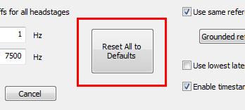 click the options button next to the headstage whose settings you wish to modify: Note that if you later re-enable the Use same checkbox(es) in the main options dialog,