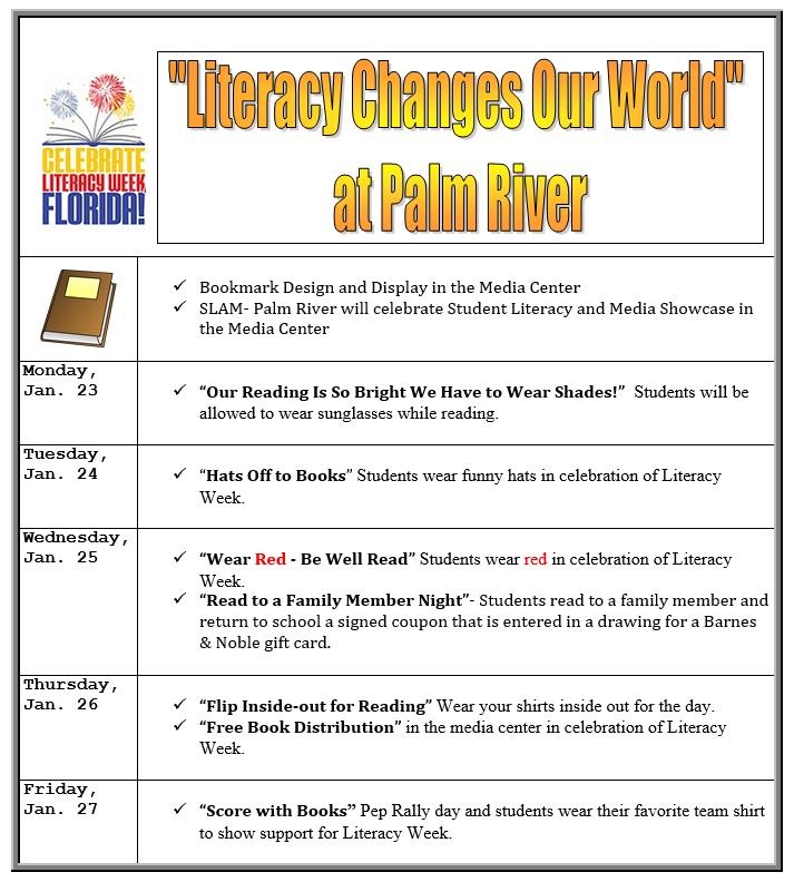 Palm River Pinecrest Literacy Changes Our World January 23-27, 2017 Million Minutes Marathon - Every child reads an extra 35 minutes during the day (state goal is 35 minutes per child above the