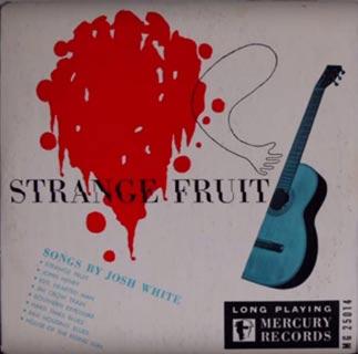 MG-25014 Josh White Strange Fruit: Songs