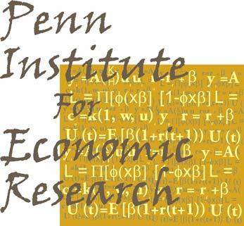 Penn Institute for Economic Research Department of Economics University of Pennsylvania 3718 Locust Walk Philadelphia, PA 19104-6297 pier@econ.