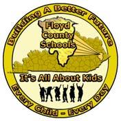 FLOYD COUNTY SCHOOLS CURRICULUM RESOURCES Building a Better Future for Every Child Every Day!