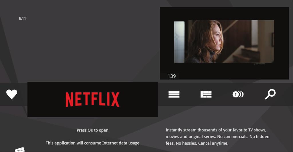 Netflix Like all of the apps, you can access the Netfl ix application within the MaestroI one of two ways.