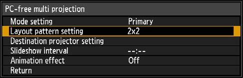 (1) Select [Input settings] > [PC-free multi projection] > [Mode setting] > [Primary]. (2) Configure the following settings in [PC-free multi projection].