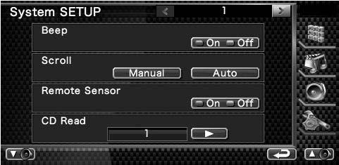 Nastavitveni meni Nastavitev sistema Tu lahko nastavite sistemske parametre. Prikaz ekrana za nastavitev sistema (SETUP System) V ekranu "SETUP Menu" (Nastavitveni meni), pritisnite tipko (stran 6).