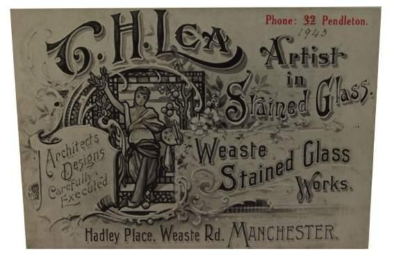 [11] [Stained Glass Trade Card] T.H. Lea Artist in Stained Glass, Weaste Stained Glass Works, Hadley Place, Weaste Rd. Manchester.