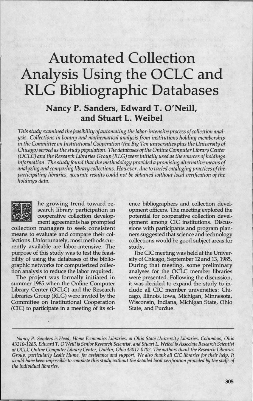 Automated Collection Analysis Using the OCLC and RLG Bibliographic Databases Nancy P. Sanders, Edward T. O'Neill, and Stuart L.