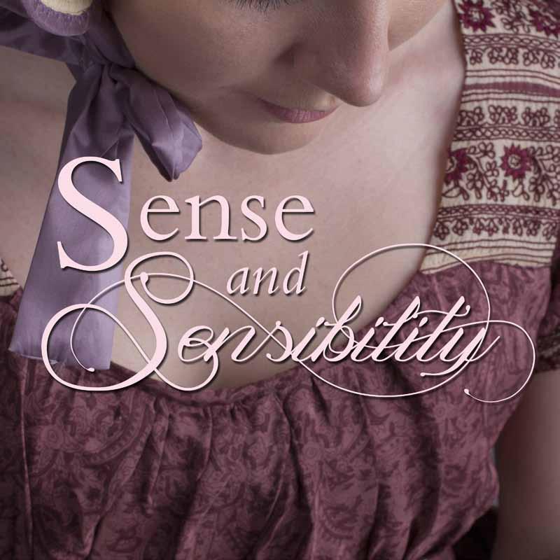 Sense and Sensibility September 12 22 by Jane Austen Adapted and Directed by Dawn McAndrews Reason and passion collide in Jane Austen s beloved tale of sisterhood and romance.