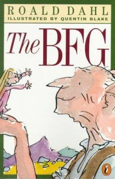 Title: The BFG Author: Roald Dahl Illustrator: Quentin Blake Publication Date: 1982 Genre: Fantasy Recommended Grade Range: 4-6 The BFG is a story about a little girl named Sophie (the main
