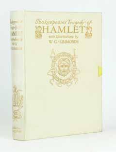 JONKERS RARE BOOKS 208. 205. BEAUTIFUL ILLUSTRATED EDITIONS DE LUXE OF SHAKESPEARE 205. SHAKESPEARE, William; SIMMONDS, W.G. HAMLET with an introduction by Arthur T. Quiller-Couch.