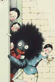 CHILDREN S & ILLUSTRATED BOOKS With kindly smile he nearer draws: begs them to feel no fear.: What is your name? Cries Sarah Jane: The Golliwogg my dear. 215.