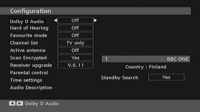 Digital Settings - Configuration You can confi gure DTV settings of your TV by using digital Confi guration menu. Viewing Configuration Menu You can confi gure the settings of your TV.