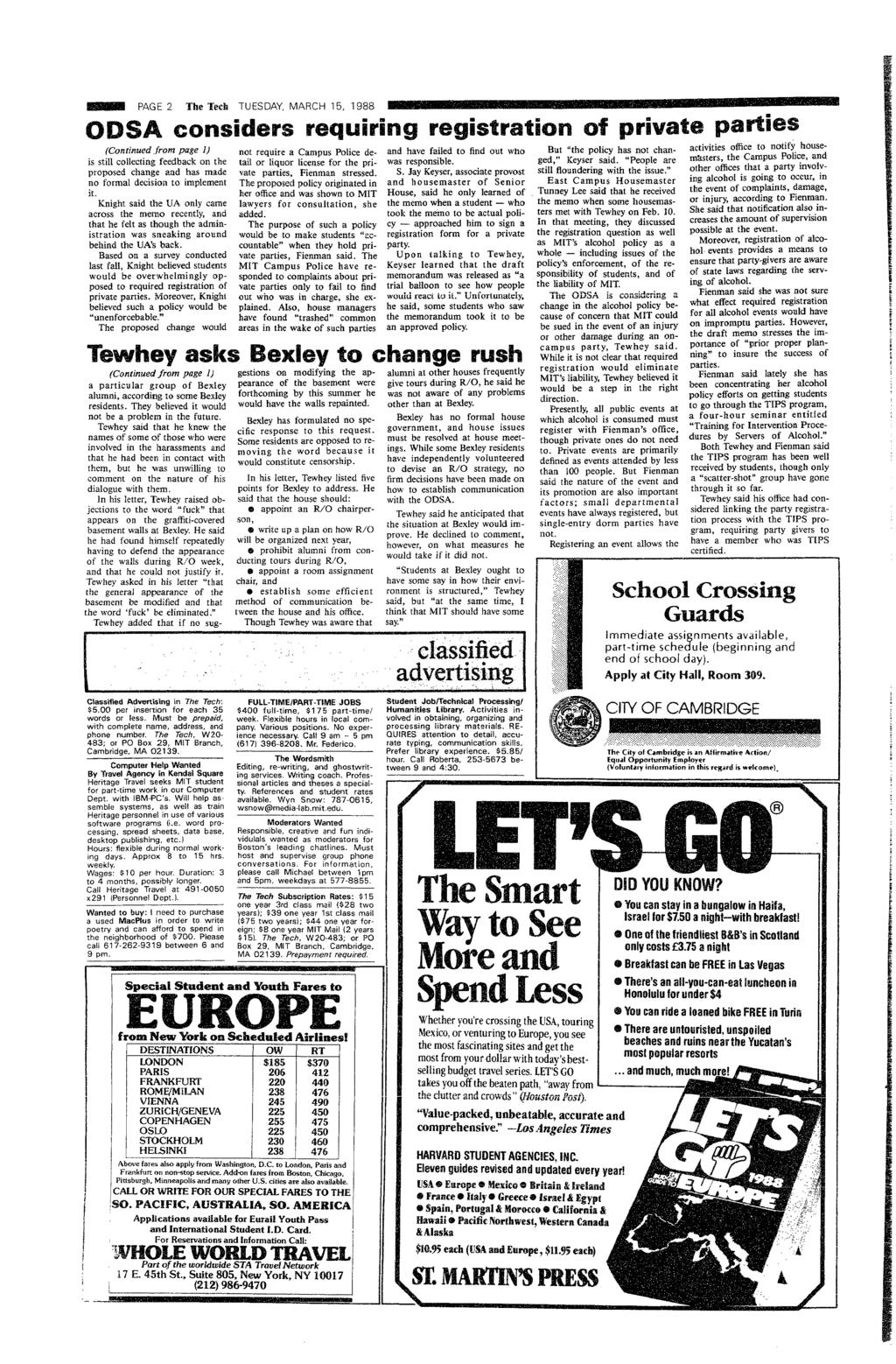 _~ PAGE 2 The Tech TUESDAY, MARCH 15, 1988 (Contnued.from page ) s stll collectng feedback on the proposed change and has made no formal decson to mplement t.