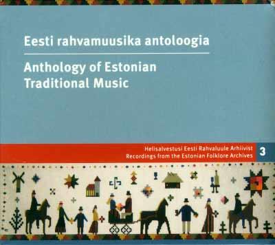 COMPACT DISK REVIEWS Herbert Tampere, Erna Tampere, Ottilie Kõiva (compilers) EESTI RAHVAMUUSIKA ANTOLOOGIA [Anthology of Estonian Traditional Music].