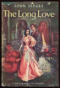 The Long Love. New York: John Day (1949). Book club edition.