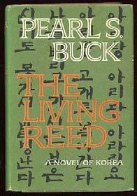 BUCK, Pearl S.. The Living Reed. New York: John Day (1963). Book club edition. Near fine in a very good plus dustwrapper.