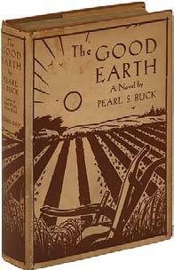 BUCK, Pearl S.. The Good Earth. New York: John Day (1931). First edition, first issue.