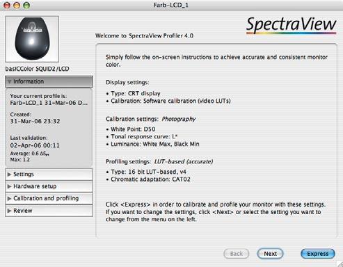 3. Quick start 3.1 The user interface After launching SpectraView Profiler the main window will show up on all connected monitors.