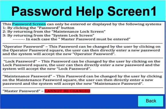 Display Set Button Operator Password Insert Operator Password Display Set Button Lock Password Locks the Password once inserted Display Set Button Maintenance Password Insert the Maintenance Password