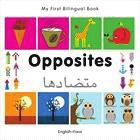 My First Bilingual?Opposites (English?Farsi) 9781840597356 Pub Date: 5/14/12 children discover a foreign language.
