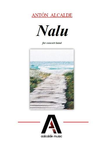 Nalu (paso-doble) Commissioned and dedicated to Sociedade Recreativa e Musical Bingre Canelense.