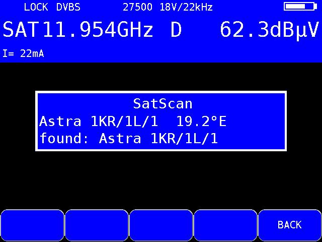 Chapter 16 - SCAN Support for Finding Satellites 119 Figure 16-2 SAT SCAN satellite found The scan parameter (satellite, transponder frequency etc.) are a fixated component of the satellite list.