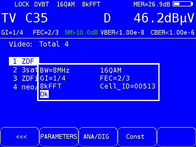 Chapter 7 - TV Measuring Range 65 7.2.2.3.4 Further DVB-T parameters The menu item PARAMETERS opens a sub menu with further DVB-T parameters.