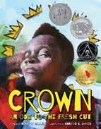 2018 CORETTA SCOTT KING BOOK AWARD WINNER AND HONOR BOOKS Coretta Scott King Book Award Author and Illustrator