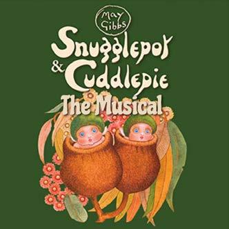 Page 2 of 6 SYNOPSIS Based on the works of May Gibbs, Snugglepot and Cuddlepie The Musical brings the famous children s book characters to life.
