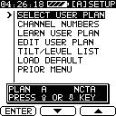 Channel Plan Use the Channel Plan menu screen to select, learn, and edit up to four channel plans for the device. Use the and keys to scroll through the command choices.