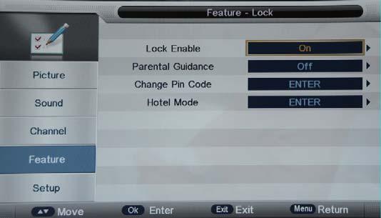 OSD Menu OSD Menu 4. Feature menu Lock: This menu allows you to lock certain features of the television so that they can not be used or viewed.