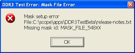 17 Common Error Messages Invalid Test Mask Error Selecting Advanced Debug as the Test Mode shows you an additional command button - Set Mask File.
