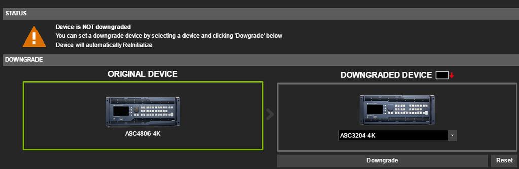 Select the dwngraded device t btain. Click the Dwngrade buttn and cnfirm t start the dwngrade prcedure. The device will rebt.
