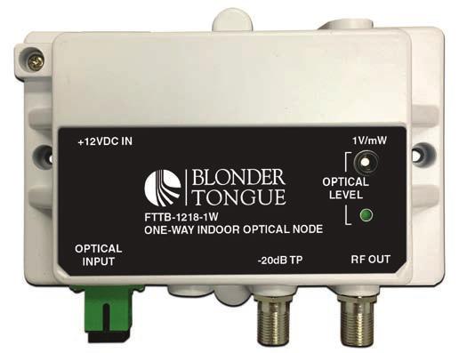 The FTTB-1218-1W node has one optical input, one RF output, one -20 db RF test port, and one 12 VDC power port. Optical input status of the node can be easily verified by the tri-color LED indicator.