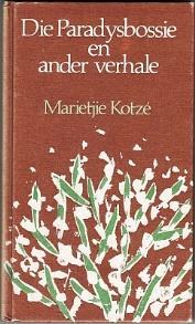 73. Kotzé, Marietjie: Die Paradysbossie en ander verhale (Johannesburg: Perskor, 1984) 8vo; papered boards; pp. (vi) + 105. Boards a little rubbed and partially sunned; light browning.