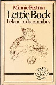 120. Postma, Minnie: Lettie Bock beland in die omnibus (Pretoria: Rostrum, 1984) 8vo; original pictorial boards; laminated pictorial dustwrapper; pp. (viii) + 120; line drawings. Very good condition.