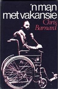 5. Barnard, Chris: 'n Man met vakansie (Cape Town: Tafelberg, 1980) 8vo; pictorial boards; pp. (viii) + 69. Light browning. Very good Further copies available, if required for performance purposes.