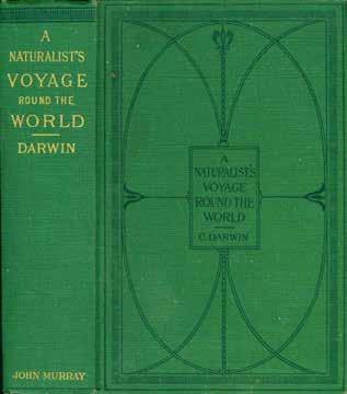 30 Darwin, Charles. JOURNAL OF RESEARCHES INTO THE NATURAL HISTORY AND GEOLOGY OF THE COUNTRIES VISITED DURING THE VOYAGE ROUND THE WORLD OF H.M.S. BEAGLE UNDER THE COMMAND OF CAPTAIN FITZ ROY, R.N. By Charles Darwin M.