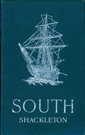 75 Shackleton, Sir Ernest; C.V.O. SOUTH. The Story of Shackleton s Last Expedition 1914-1917. Illustrated. Roy. 8vo, Third Impression; pp.