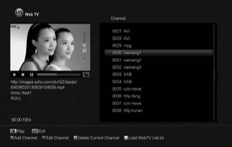 6 Web TV When you enter to Web TV menu, you will see a screen like below: 1 In this menu you can select your favorite channel to view, press [OK] key play in full screen, you can press [up / down]