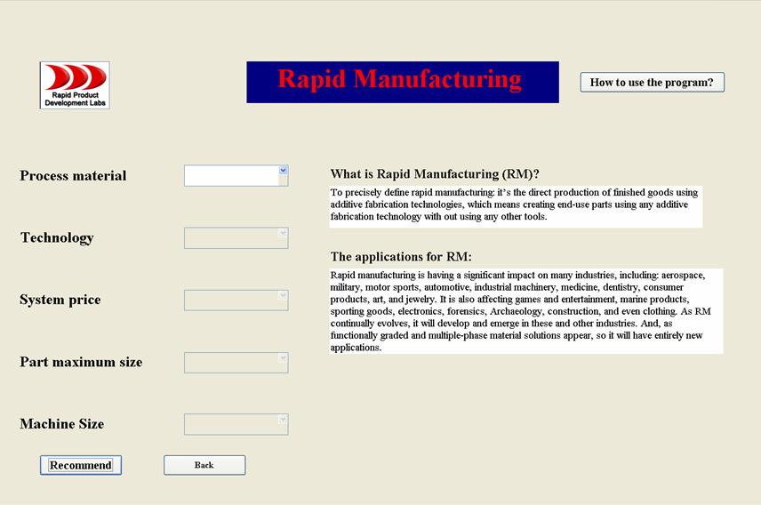 Development of the selection program for additive manufacturing systems Page 49 Figure 35 The screen of rapid manufacturing system The results page As shown in Figure 36, this page contains the name