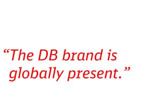 The DB brand represents the Group and the divisions Passenger Transport (within Germany &