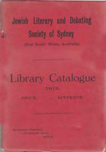 00 48 Jewish Literary and Debating Society of Sydney (New South Wales, Australia). LIBRARY CATALOGUE 1913. Price Sixpence. First Edition; pp.