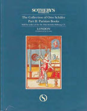Gaston Renard Fine and Rare Books 27 81 Schafer, Otto: THE COLLECTION OF OTTO SCHAFER. Part II: Parisian Books. 4to; pp. 320; numerous col. & b/w. illusts., index, refs.